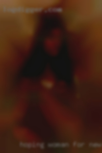 Hoping woman for new experiences from Pittsburg.