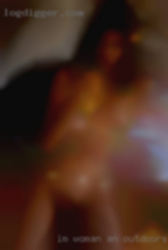 I'm woman an outdoors horny country man from Haines City.