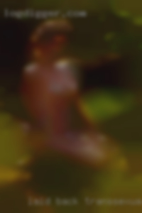 Laid back transsexual easy going personal guy.